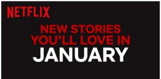Everything Coming to Netflix in January 2019