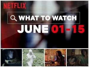 Everything Coming to Netflix in June 2019