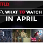 New on Netflix April 2020 RS