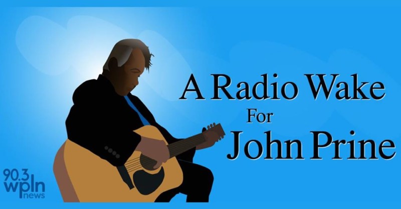 A Radio Wake For John Prine