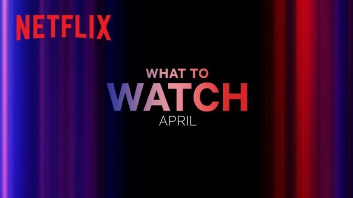 Everything New Coming to Netflix April 2024