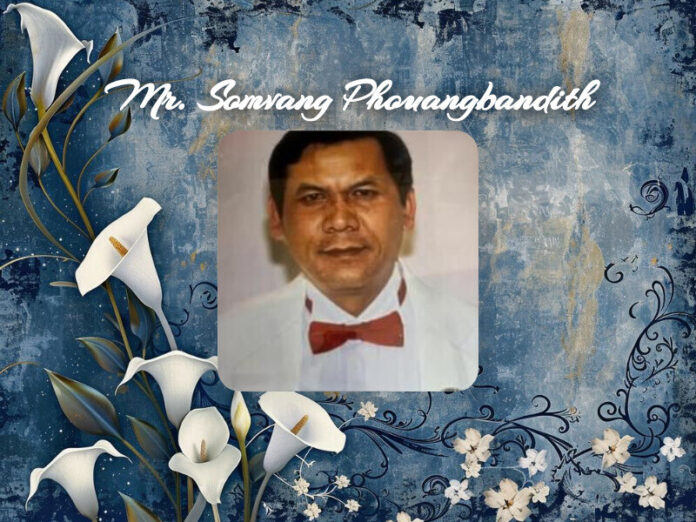 Mr. Somvang Phouangbandith Obit